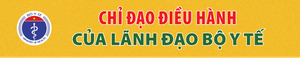 Chỉ đạo điều hành Bộ y tế