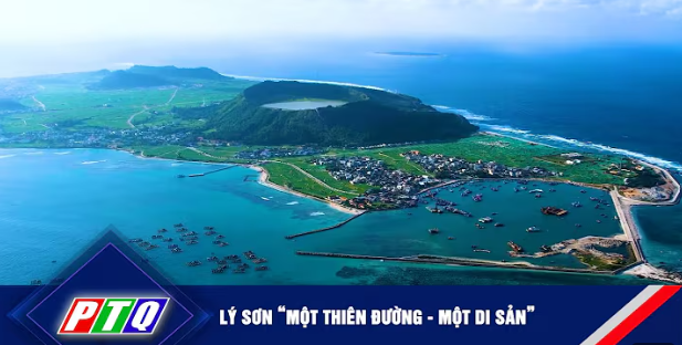 LÝ SƠN MỘT THIÊN ĐƯỜNG – MỘT DI SẢN